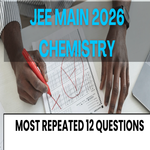JEE MAIN 2026 CHEMISTRY MOST REPEATED 12 QUESTIONS